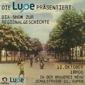 12.10.2024 Erleben Sie Regionalgeschichte von Eupen!